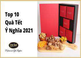 Top 10 Quà Tết Ý Nghĩa 2021