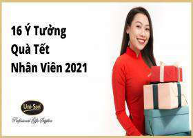 26 Ý Tưởng Quà Tết Nhân Viên 2021