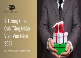 Ý Tưởng Cho Quà Tặng Nhân Viên Vào Năm 2021